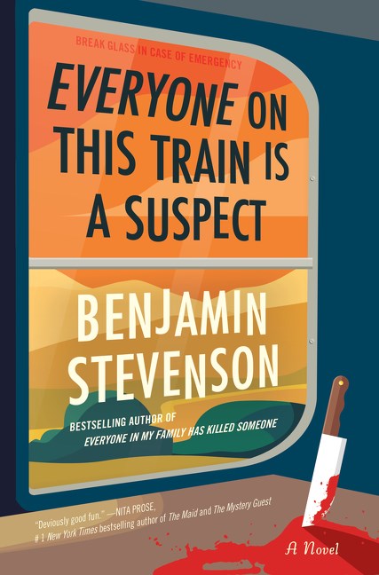 Benjamin Stevenson/Everyone on This Train Is a Suspect