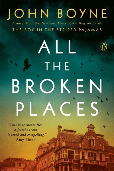 John Boyne/All the Broken Places@A Novel