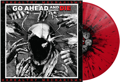 Go Ahead & Die/Unhealthy Mechanisms (Red & Black Splatter Vinyl)