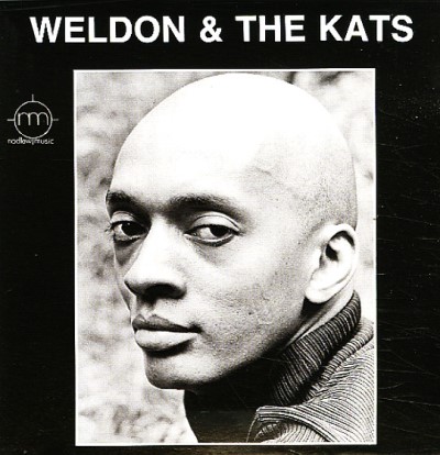 Weldon Irvine/Weldon & the Kats