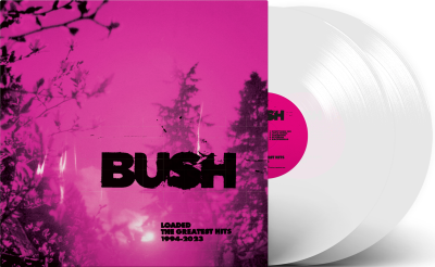 Bush/Loaded: The Greatest Hits 1994-2023@2LP