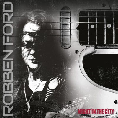 Robben Ford/Night In The City