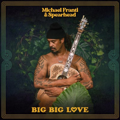 Michael Franti & Spearhead/Big Big Love (Clear Highlighter Yellow Vinyl)@2LP