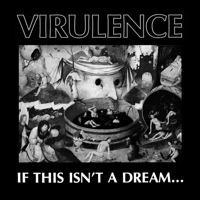 Virulence/If This Isn't A Dream... (White Vinyl)@Black Friday RSD Exclusive / Ltd. 1100 USA