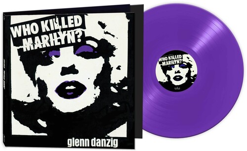 Glenn Danzig/Who Killed Marilyn? (Purple Vinyl)