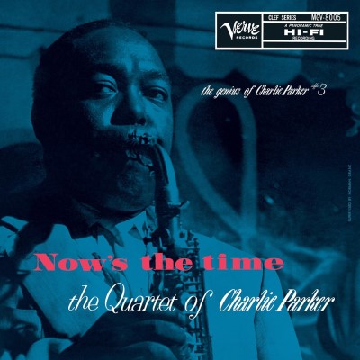 Charlie Parker/Now's The Time: The Genius Of Charlie Parker # 3@Verve By Request Series@LP 180g