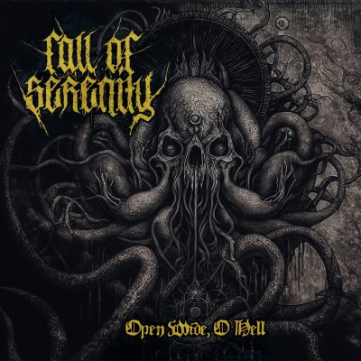 Fall Of Serenity/Open Wide, O Hell