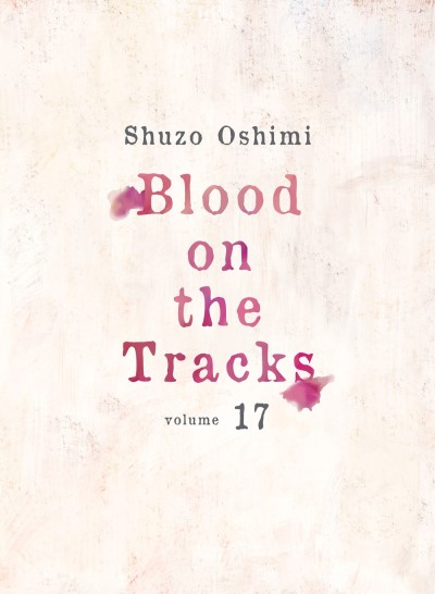 Shuzo Oshimi/Blood on the Tracks 17