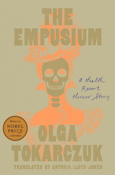 Olga Tokarczuk/The Empusium@ A Health Resort Horror Story