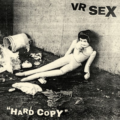VR Sex/Hard Copy (Black Ice Vinyl)