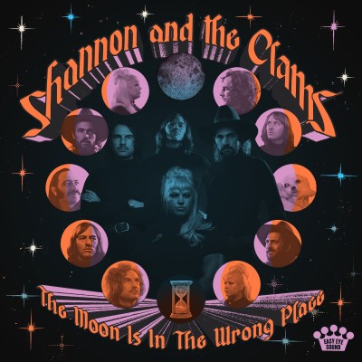 Shannon & The Clams/The Moon Is In The Wrong Place