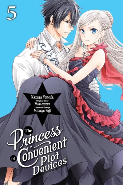 Kazusa Yoneda/The Princess of Convenient Plot Devices, Vol. 5 (M@ Volume 5