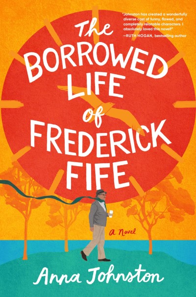 Anna Johnston/The Borrowed Life of Frederick Fife