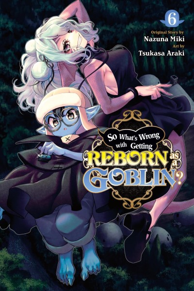 Nazuna Miki/So What's Wrong with Getting Reborn as a Goblin?,