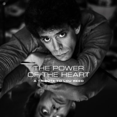 Power Of The Heart/A Tribute to Lou Reed