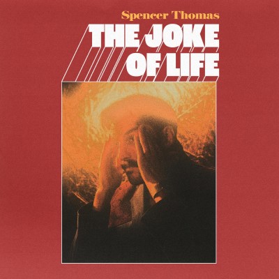 Spencer Thomas/The Joke of Life [SIGNED] ("SUNRISE" YELLOW VINYL)