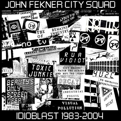 John Fekner City Squad/Idioblast 1983-2004@2CD