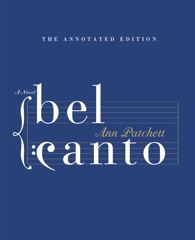 Ann Patchett/Bel Canto Annotated Edition