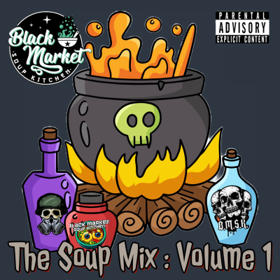 Black Market Soup Kitchen/The Soup Mix: Volume 1@Local