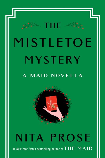 Nita Prose/The Mistletoe Mystery@ A Maid Novella