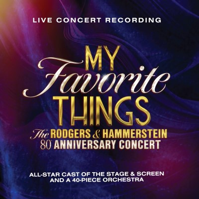 My Favorite Things/The Rodgers & Hammerstein 80th Anniversary Concert@2CD