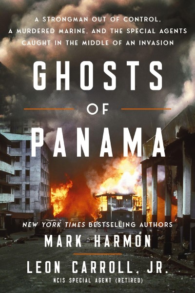 Mark Harmon/Ghosts of Panama@ A Strongman Out of Control, a Murdered Marine, an