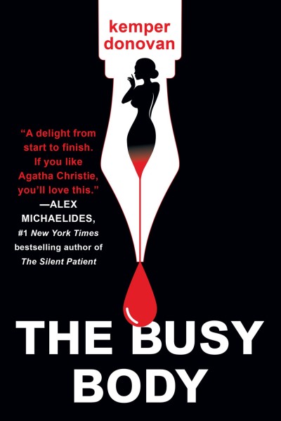 Kemper Donovan/The Busy Body@A Witty Literary Mystery with a Stunning Twist
