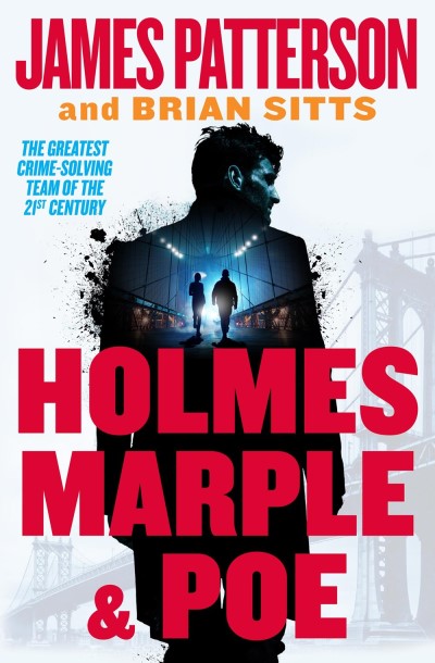 James Patterson/Holmes, Marple & Poe@ A Holmes, Margaret & Poe Mystery