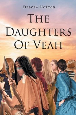 Debora Norton/The Daughters Of Veah