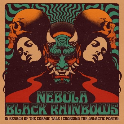 Nebula / Black Rainbows/In Search Of The Cosmic Tale: Crossing The Galactic Portal
