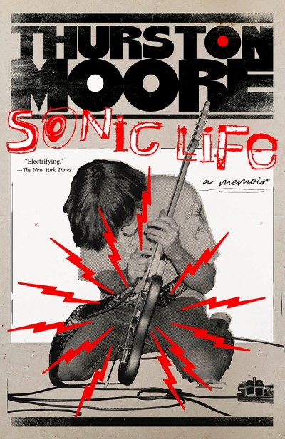 Thurston Moore/Sonic Life@A Memoir