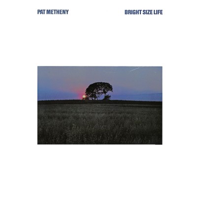 Pat Metheny/Bright Size Life@ECM Luminescence Series