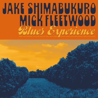 Jake Shimabukuro & Mick Fleetwood/Blues Experience