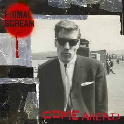 Primal Scream/Come Ahead