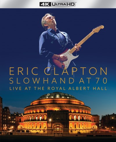 Eric Clapton/Slowhand At 70: Live At The Royal Albert Hall@Blu-ray UHD 4K