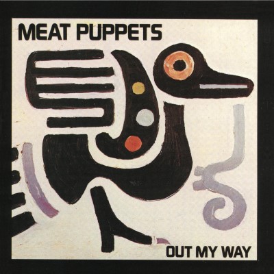 Meat Puppets/Out My Way