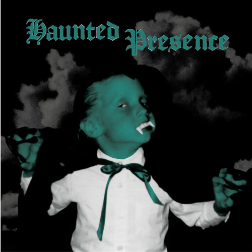 Haunted Presence/Haunted Presence