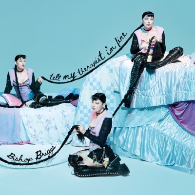 Bishop Briggs/Tell My Therapist I'm Fine