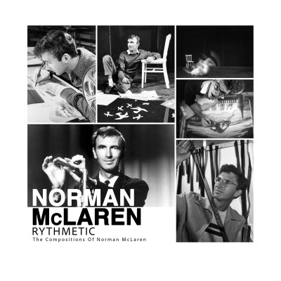 Norman McLaren/Rhythmetic: The Compositions of Norman McLaren