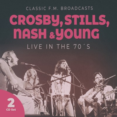 Crosby, Stills, Nash & Young/Live In The 70s@2CD