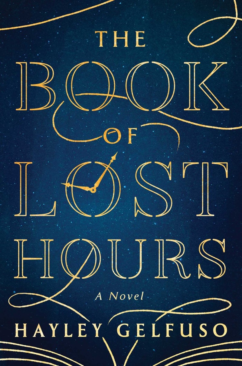 Hayley Gelfuso/The Book of Lost Hours