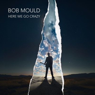 Bob Mould/Here We Go Crazy