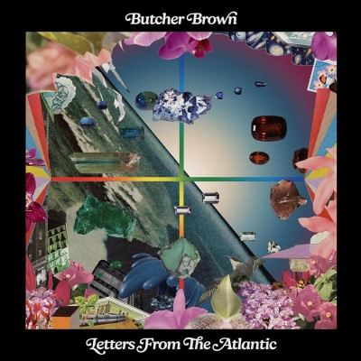 Butcher Brown/Letters From The Atlantic