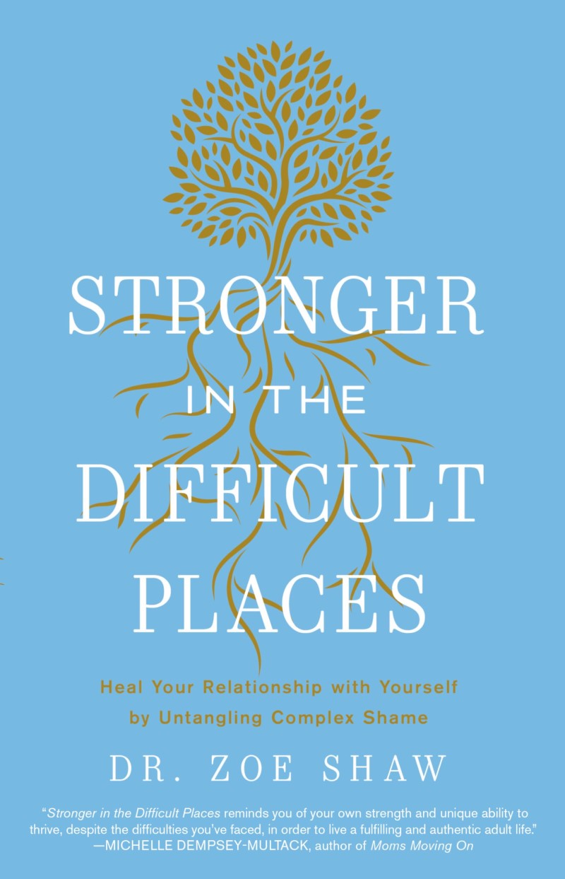 Zoe Shaw/Stronger in the Difficult Places@ Heal Your Relationship with Yourself by Untanglin