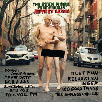 Jeffrey Lewis/The EVEN MORE Freewheelin' Jeffrey Lewis