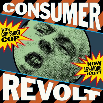 Cop Shoot Cop/Consumer Revolt@RSD Exclusive / Ltd. 800 USA