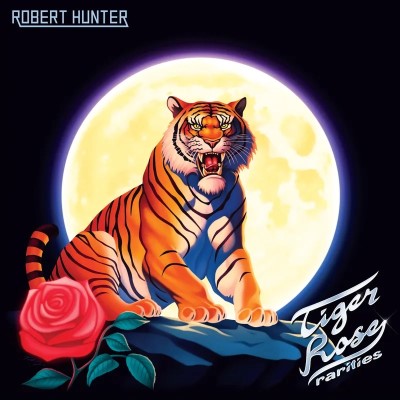 Robert Hunter/Tiger Rose Rarities@RSD Exclusive / Ltd. 2500 USA