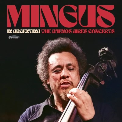 Charles Mingus/In Argentina: The Buenos Aires Concerts@RSD Exclusive / Ltd. 3000 USA@3LP 180g