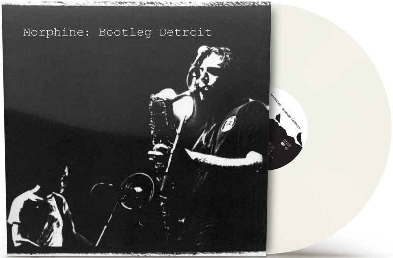 Morphine/Bootleg Detroit (Translucent Milky Clear Vinyl)@RSD Exclusive / Ltd. 3500 USA