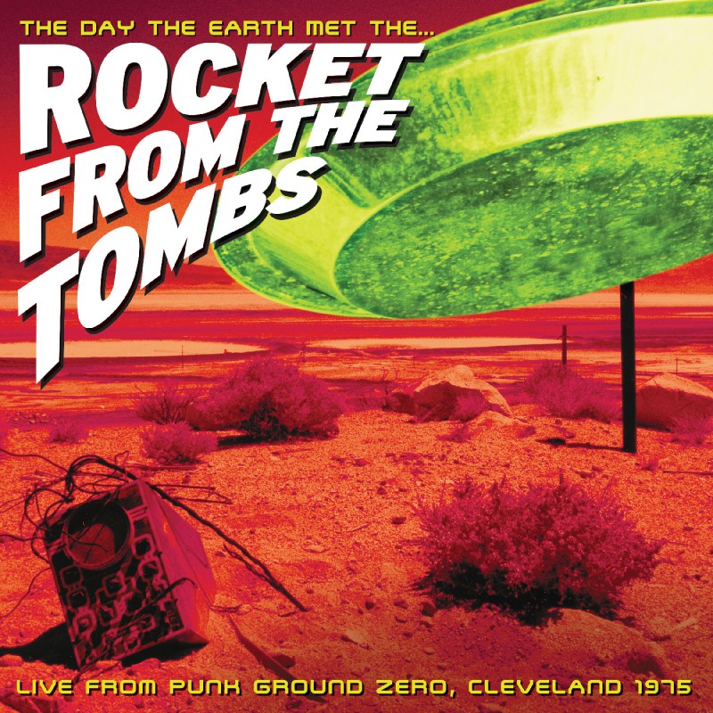 Rocket From The Tombs/The Day the Earth met the Rocket from the Tombs (NEON GREEN VINYL)@RSD EU Exclusive@2LP w/ download card
